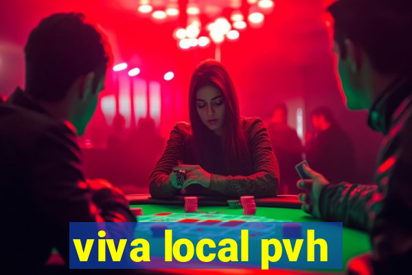 viva local pvh